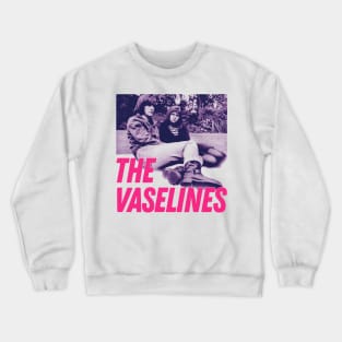 The Vaselines •••••• Original 80s Aesthetic Design Crewneck Sweatshirt